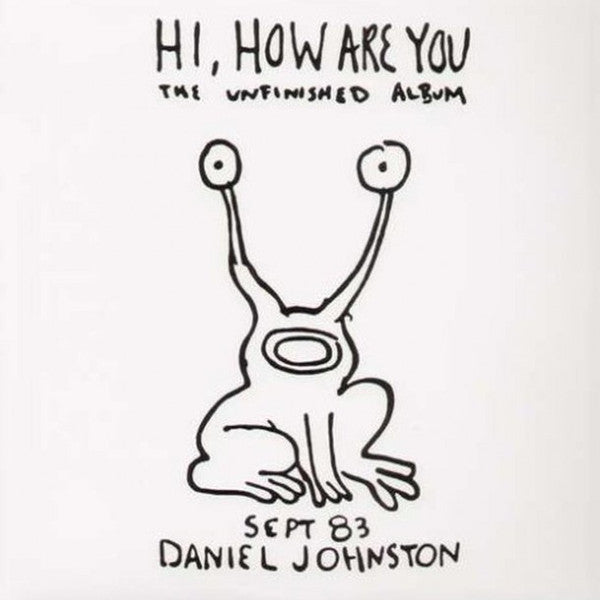 Daniel Johnston - Hi, How Are You? EXPANDED 3LP SET