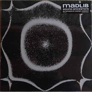 Madlib with Kieran Hebden - Sound Ancestors LP