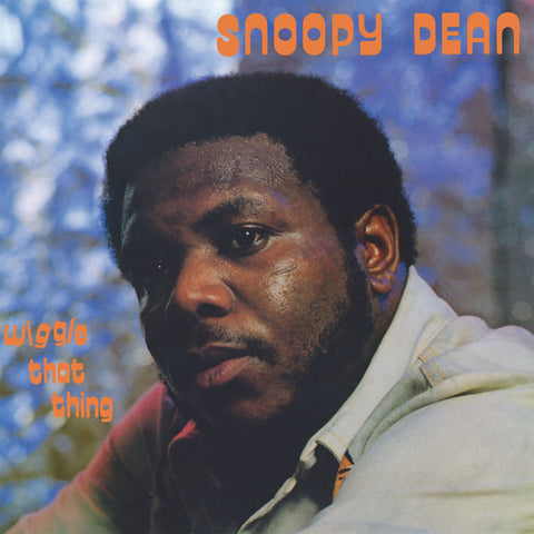 Snoopy Dean - Wiggle That Thing LP