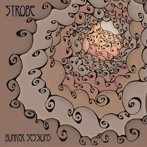 Strobe - Bunker Sessions LP