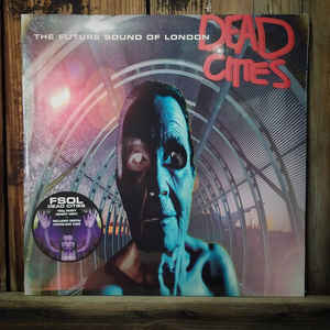 Future Sound Of London - Dead Cities 2LP