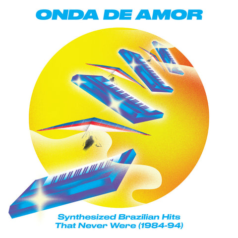 Various - Onda De Amor: Synthesized Brazilian Hits... 2LP
