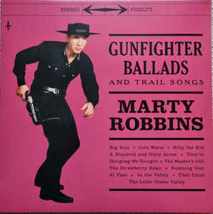 Marty Robbins - Gunfighter Ballads & Trail Songs LP