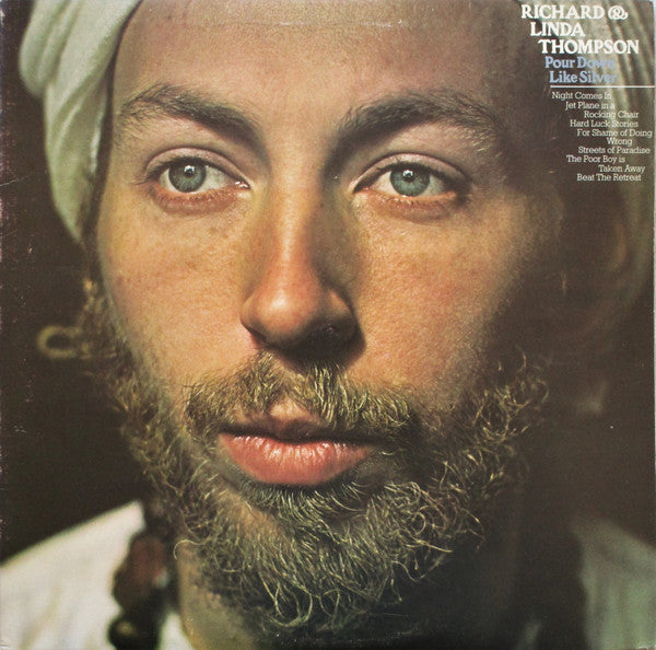 Richard & Linda Thompson - Pour Down Like Silver LP