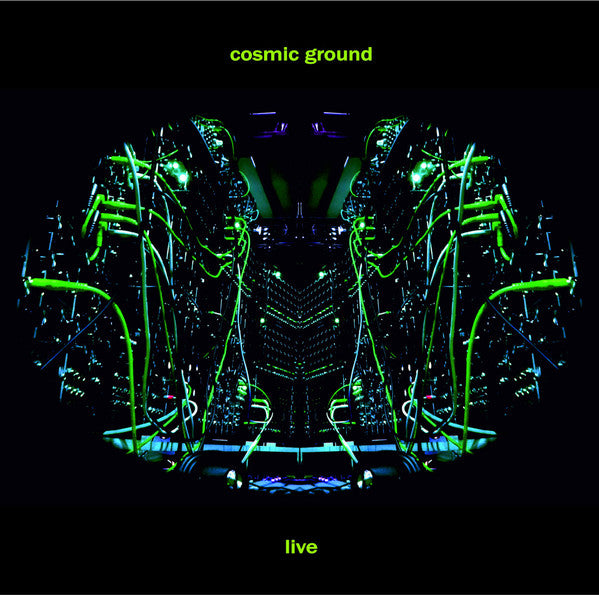 Cosmic Ground - Live 2LP