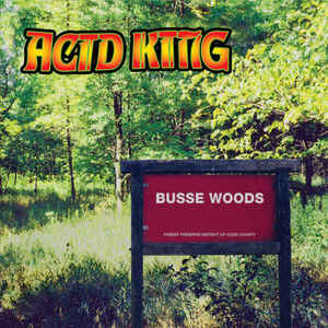 Acid King - Busse Woods LP