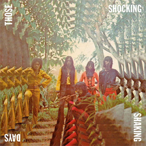 Various - Those Shocking Shaking Days (Indonesian Hard, Psychedelic, Progressive Rock And Funk: 1970 - 1978) 3LP