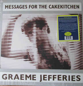 Graeme Jefferson - Messages For The Cakekitchen LP