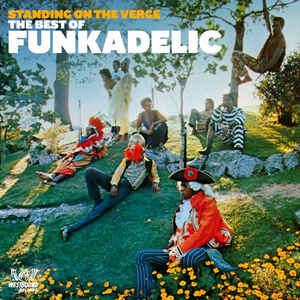 Funkadelic - Standing On The Verge. The Best Of Funkadelic 2LP