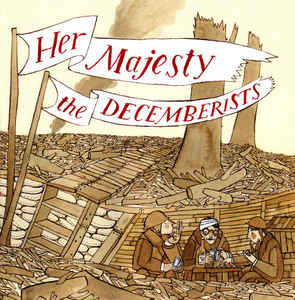 The Decemberists - Her Majesty The Decemberists LP