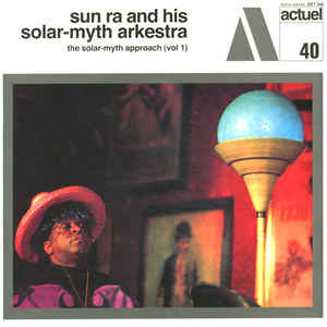 Sun Ra - The Solar Myth Approach (Vol 1) LP