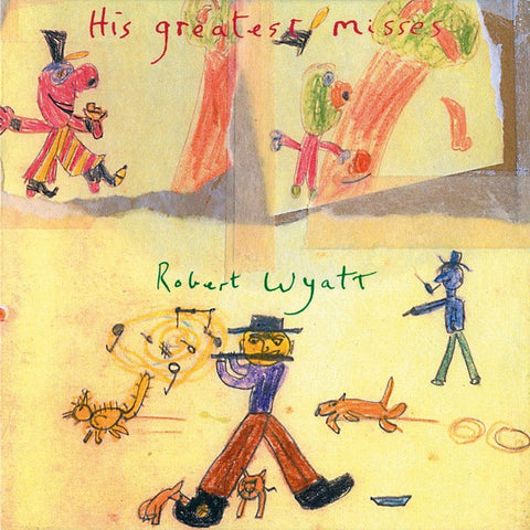Robert Wyatt - His Greatest Misses 2LP