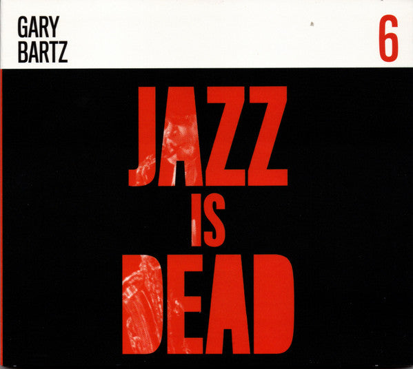 Gary Bartz - Jazz Is Dead LP