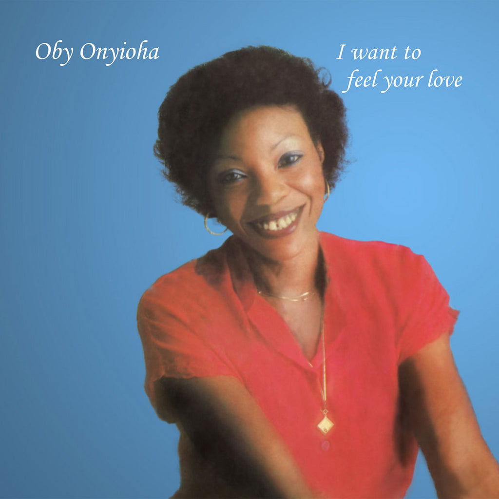 Oby Oniyola - I Want To Feel Your Love LP
