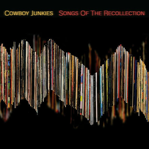 Cowboy Junkies - Songs Of The Recollection LP