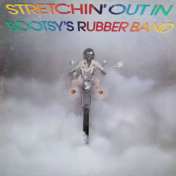 Bootsy's Rubber Band - Stretchin' Out In LP