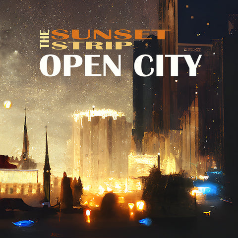 The Sunset Strip - Open City 2LP/2CD