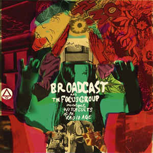 Broadcast and the Focus Group - Investigate Witch Cults of the Radio Age LP