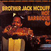 Brother Jack McDuff - Hot Barbecue LP