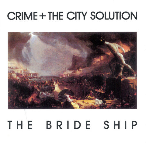 Crime & The City Solution - The Bride Ship LP