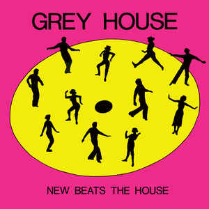 Grey House - New Beats the House 12"