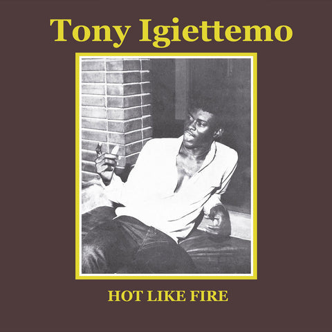 Tony Igiettemo - Hot Like Fire LP