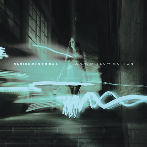 Claire Birchall - Running In Slow Motion LP