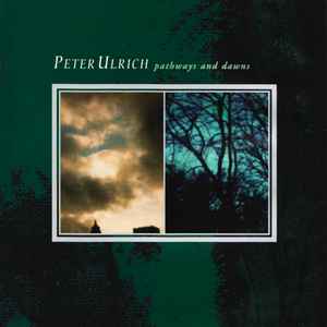 Peter Ulrich - pathways And Dawns LP