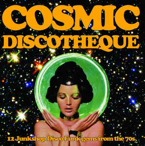 Various - Cosmic Discotheque LP