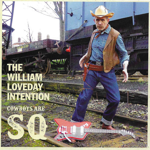 The William Loveday Intention - Cowboys Are SQ LP