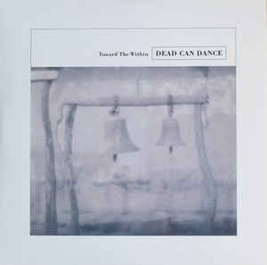 Dead Can Dance - Toward the Within 2LP