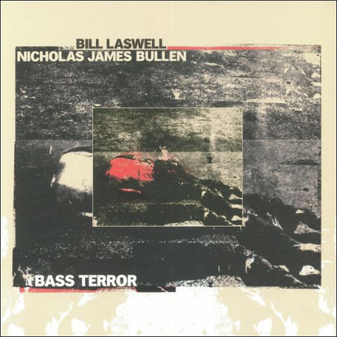 Bill Laswell/Nicholas James Bullen - Bass Terror LP