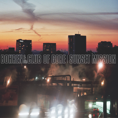 Bohren & der Club Of Gore - Sunset Mission 2LP