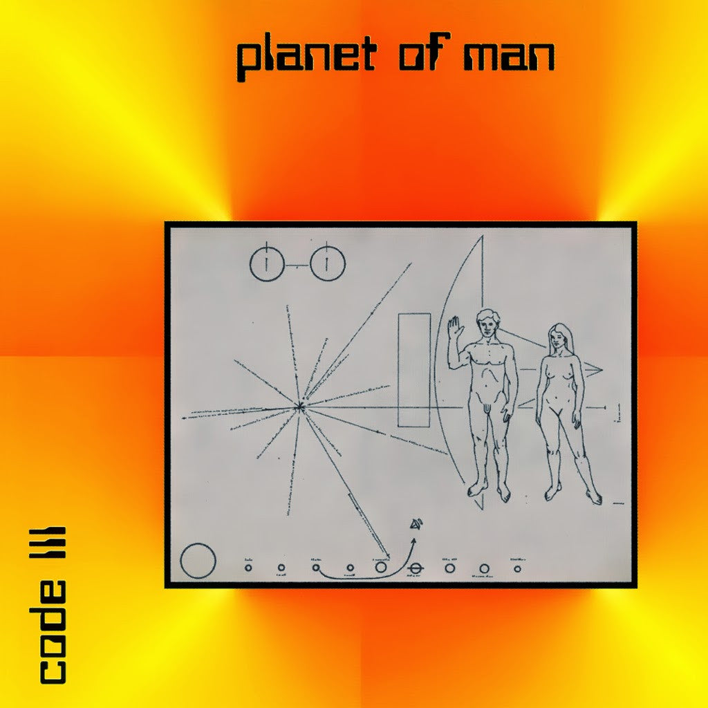 Code III - Planet Of Man
