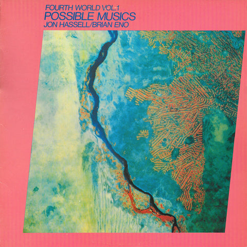 Jon Hassell / Brian Eno - Fourth World Vol. 1: Possible Musics LP