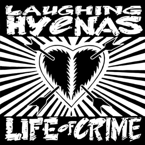 Laughing Hyenas - Life Of Crime LP