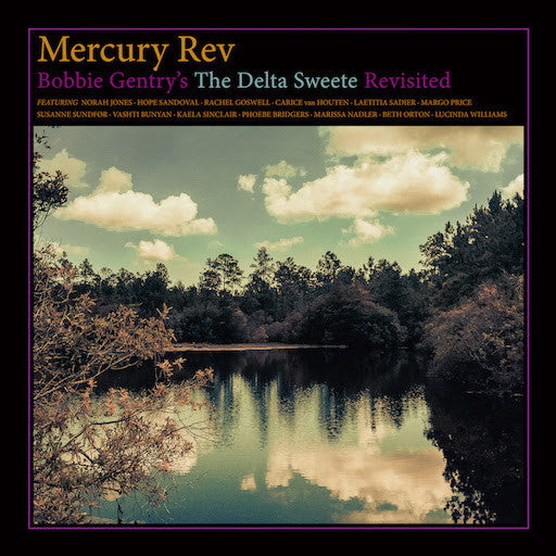 Mercury Rev - Bobby Gentry's The Delta Sweete LP