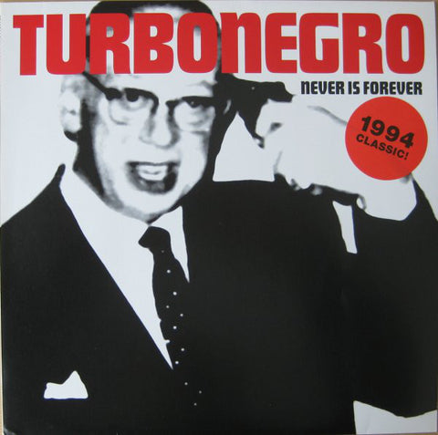Turbonegro - Never Is Forever LP