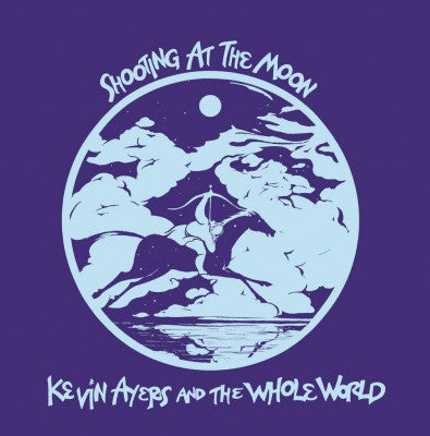 Kevin Ayers & The Whole World - Shooting At The Moon LP