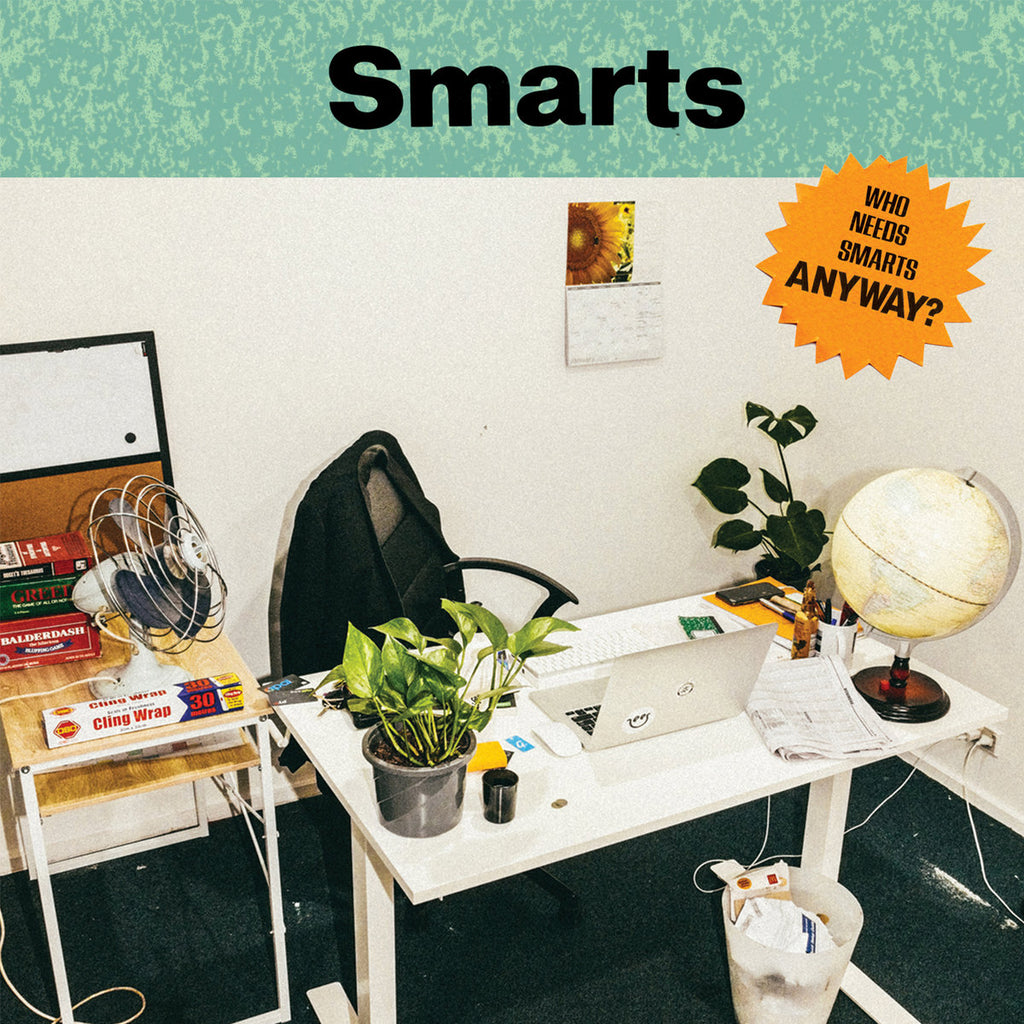 Smarts - Who Needs Smarts, Anyway? LP