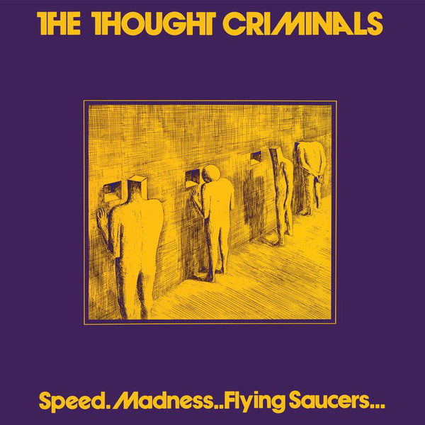 Thought Criminals - Speed.Madness..Flying Saucers... LP