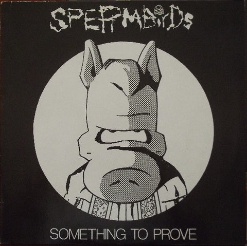 Spermbirds - Something To Prove LP