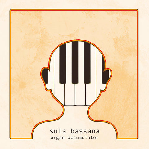 Sula Bassana - Organ Accumulator LP