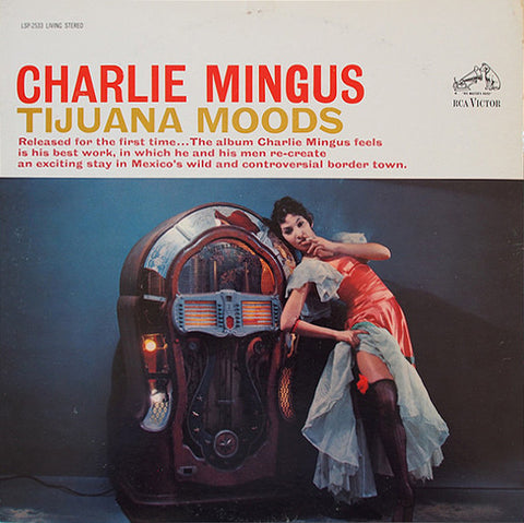 Charles Mingus - Tijuana Moods LP